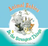 Animal Babies Do the Strangest Things - Jacket