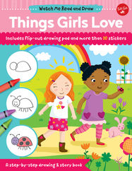 Watch Me Read and Draw: Things Girls Love - Jacket