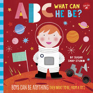 ABC for Me: ABC What Can He Be? - Jacket