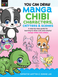 You Can Draw Manga Chibi Characters, Critters & Scenes - Jacket