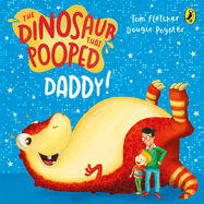 The Dinosaur that Pooped Daddy! - Jacket