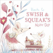 Swish and Squeak's Noisy Day - Jacket