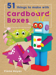 51 Things to Make with Cardboard Boxes - Jacket