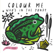 Colour Me: Who's in the Pond? - Jacket