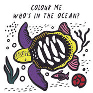 Colour Me: Who's in the Ocean? - Jacket