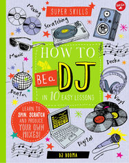 How to Be a DJ in 10 Easy Lessons - Jacket