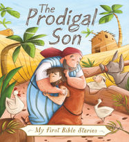 My First Bible Stories (Stories Jesus Told): The Prodigal Son - Jacket