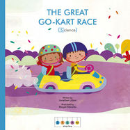 STEAM Stories: The Great Go-Kart Race (Science) - Jacket