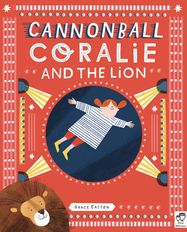 Cannonball Coralie and the Lion - Jacket