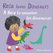 A Rosa le encantan los dinosaurios/Rosa loves Dinosaurs - Jacket