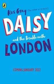 Daisy and the Trouble With London - Jacket