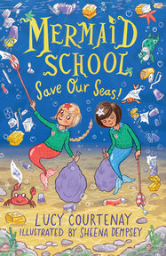 Mermaid School: Save Our Seas! - Jacket