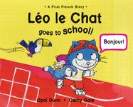 Leo Le Chat Goes to School (Dual Language French/English) - Jacket