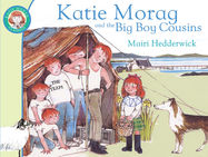 Katie Morag and the Big Boy Cousins - Jacket