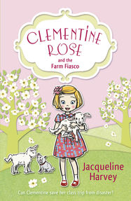 Clementine Rose and the Farm Fiasco - Jacket