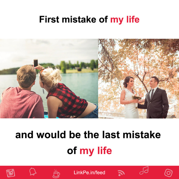 First mistake of my life