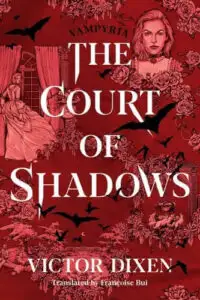 The Court of Shadows by Victor Dixen