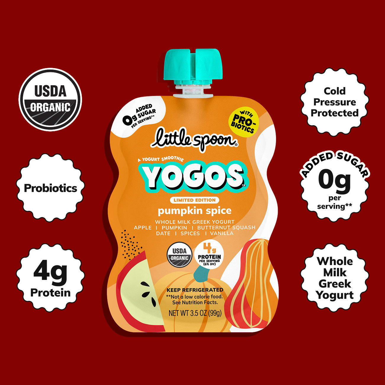 Organic Pumpkin Spice YoGo with probiotics, 4 grams of protein, 0 grams of added sugar and whole milk greek yogurt