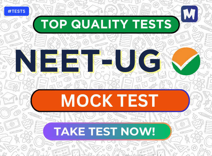 NEET Mock Tests 2024: Free Test Series (With Solutions & Answers)