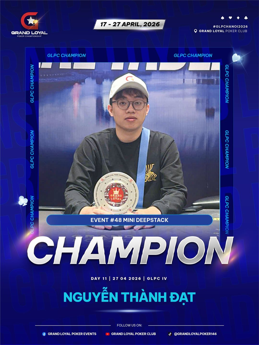 Grand Loyal Poker Championship IV - 2026, Thanh Dat Nguyen
