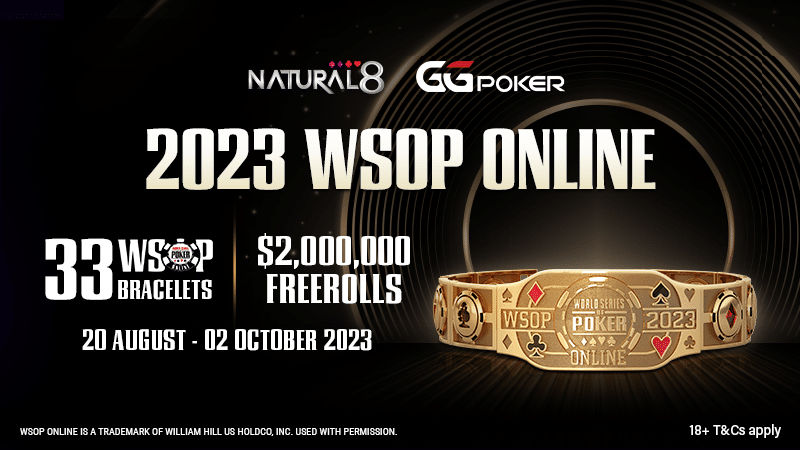 WSOP Online 2023 - NATURAL8 GGPOKER - 33 WSOP BRACELLETS