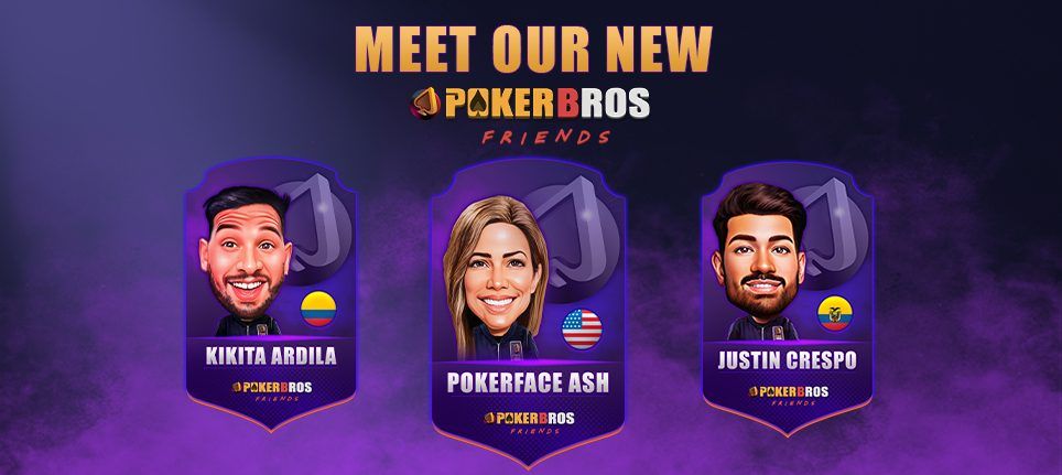 MEET OUR NEW POKERBROS FRIENDS - KIKITA ARDILA, POKERFACE ASH, JUSTIN CRESPO