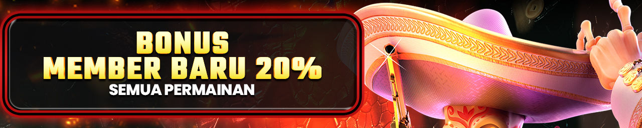 BONUS NEW MEMBER 20%