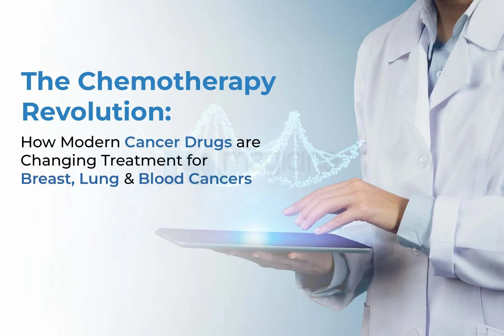 The Chemotherapy Revolution: How Modern Cancer Drugs Are Changing Treatment for Breast, Lung & Blood Cancers The Chemotherapy Revolution: How Modern Cancer Drugs Are Changing Treatment for Breast, Lung & Blood Cancers