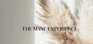 The Mane Experience