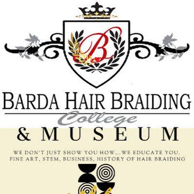 BARDA ENTERPRISES INTERNATIONAL DBA BARDA HAIR BRAIDING COLLEGE & MUSEUM