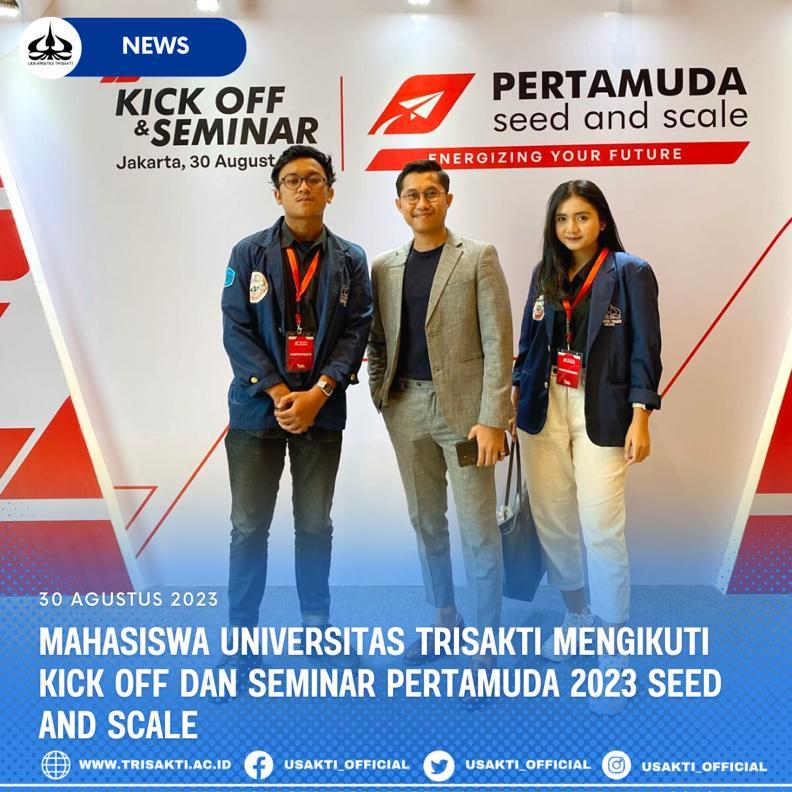 Mahasiswa Universitas Trisakti Mengikuti Kick Off dan Seminar Pertamuda 2023 Seed and Scale