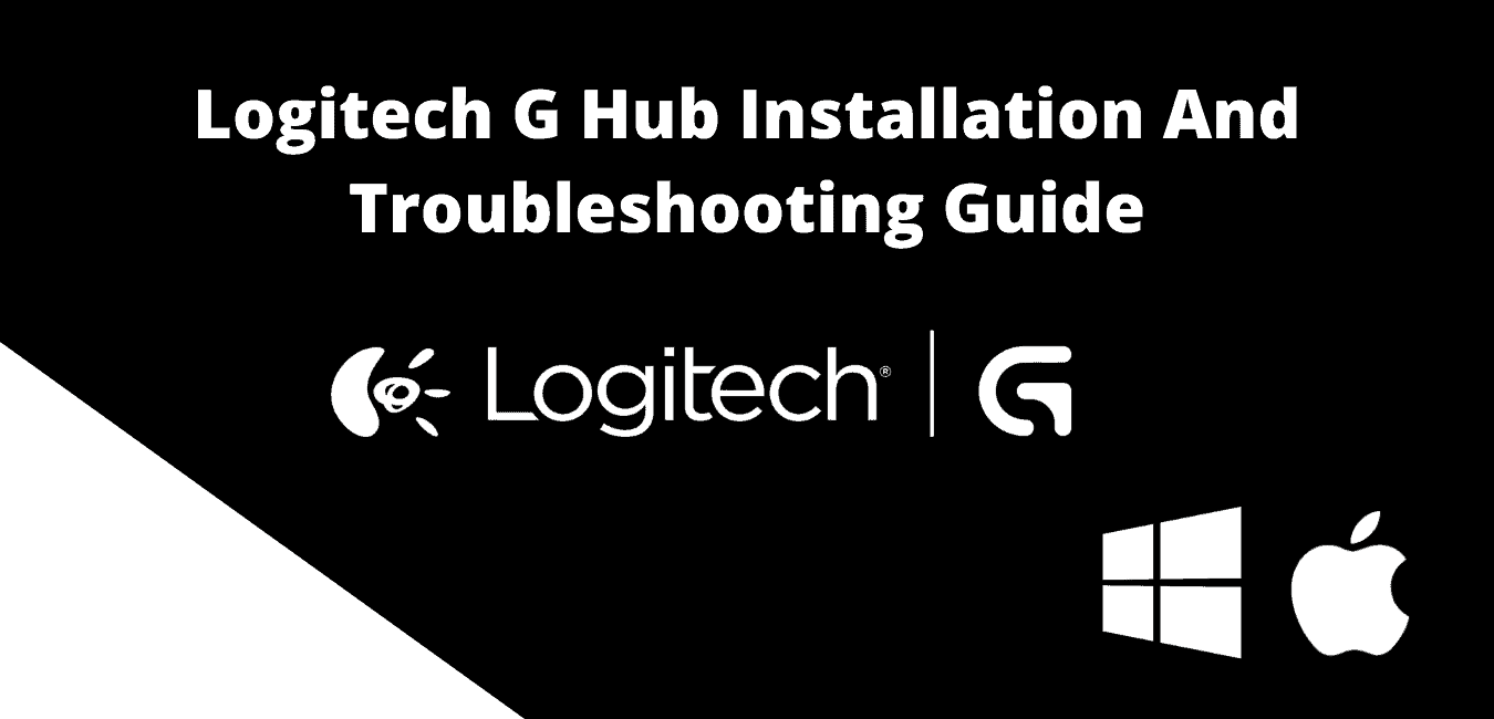 Logitech G Hub Installation and Troubleshooting Guide