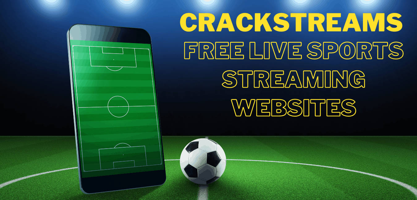 CrackStreams - Watch Free Live NBA, NFL, MMA/UFC Live Streaming