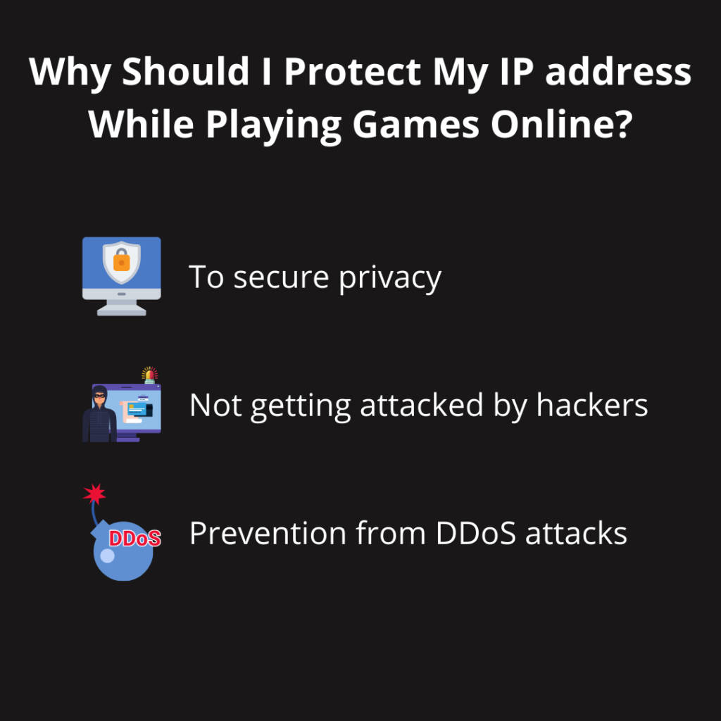 why to protect yourself while playing online? 