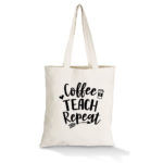 Coffee Teach Repeat Tote