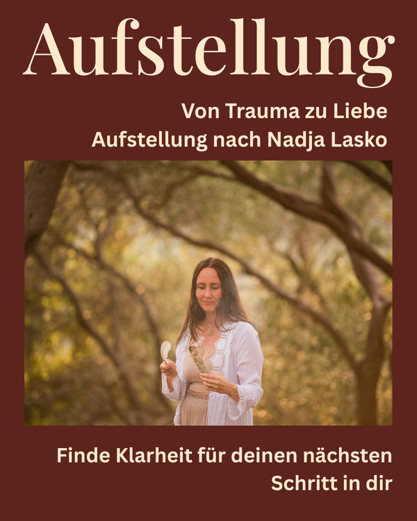 VON TRAUMA ZU LIEBE AUFSTELLUNGSTAG nach Nadja Lasko – Image 1