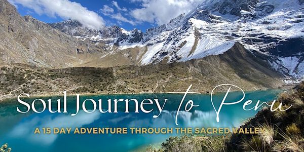 Soul Journey to Peru ~ A heart opening adventure April 2026 – Image 1