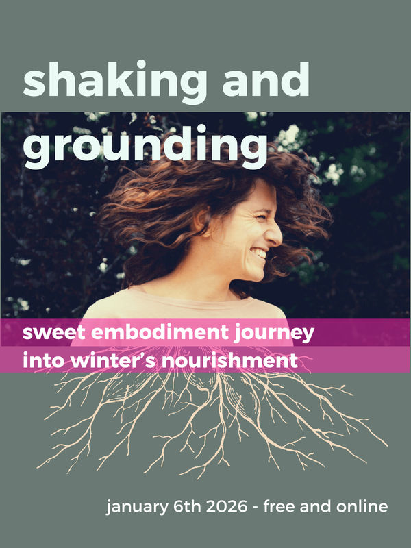 Shaking and Grounding – sweet embodiment journey into winter’s nourishment – free and online – Image 1