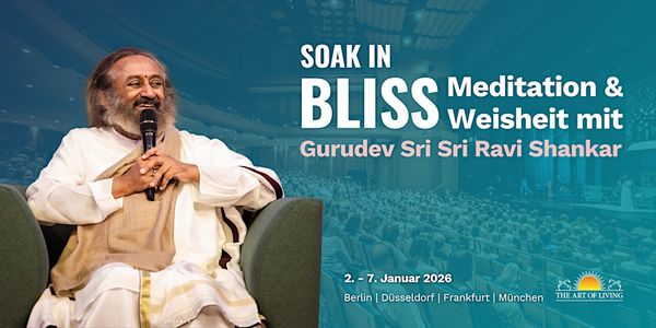 Event image for Soak in Bliss - Meditation & Weisheit mit Gurudev Sri Sri Ravi Shankar