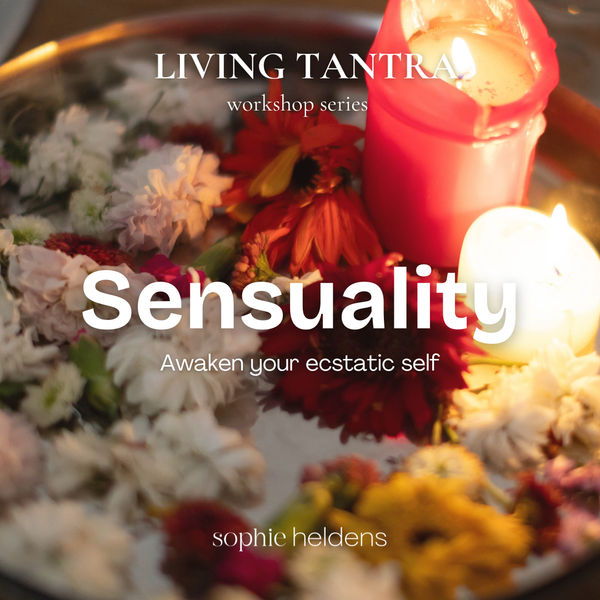 Living Tantra explores Sensuality - awaken your ecstatic Self – Image 1