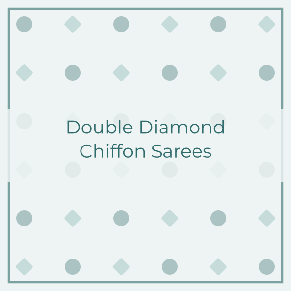 Double Diamond Chiffon Sarees