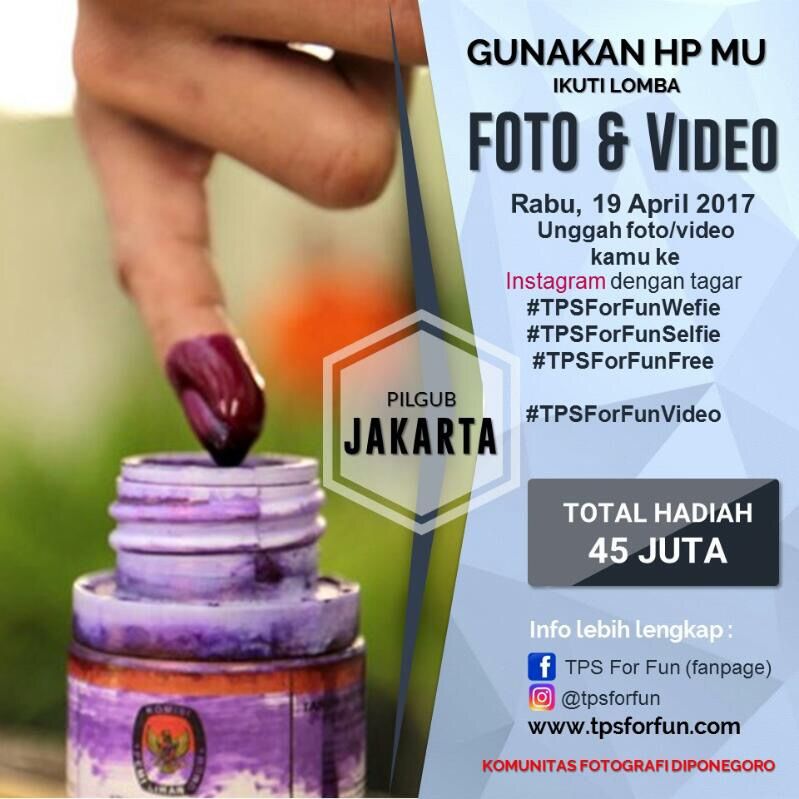 PERTAMA DI INDONESIA, LOMBA FOTO DAN VIDEO SAAT PILGUB DKI