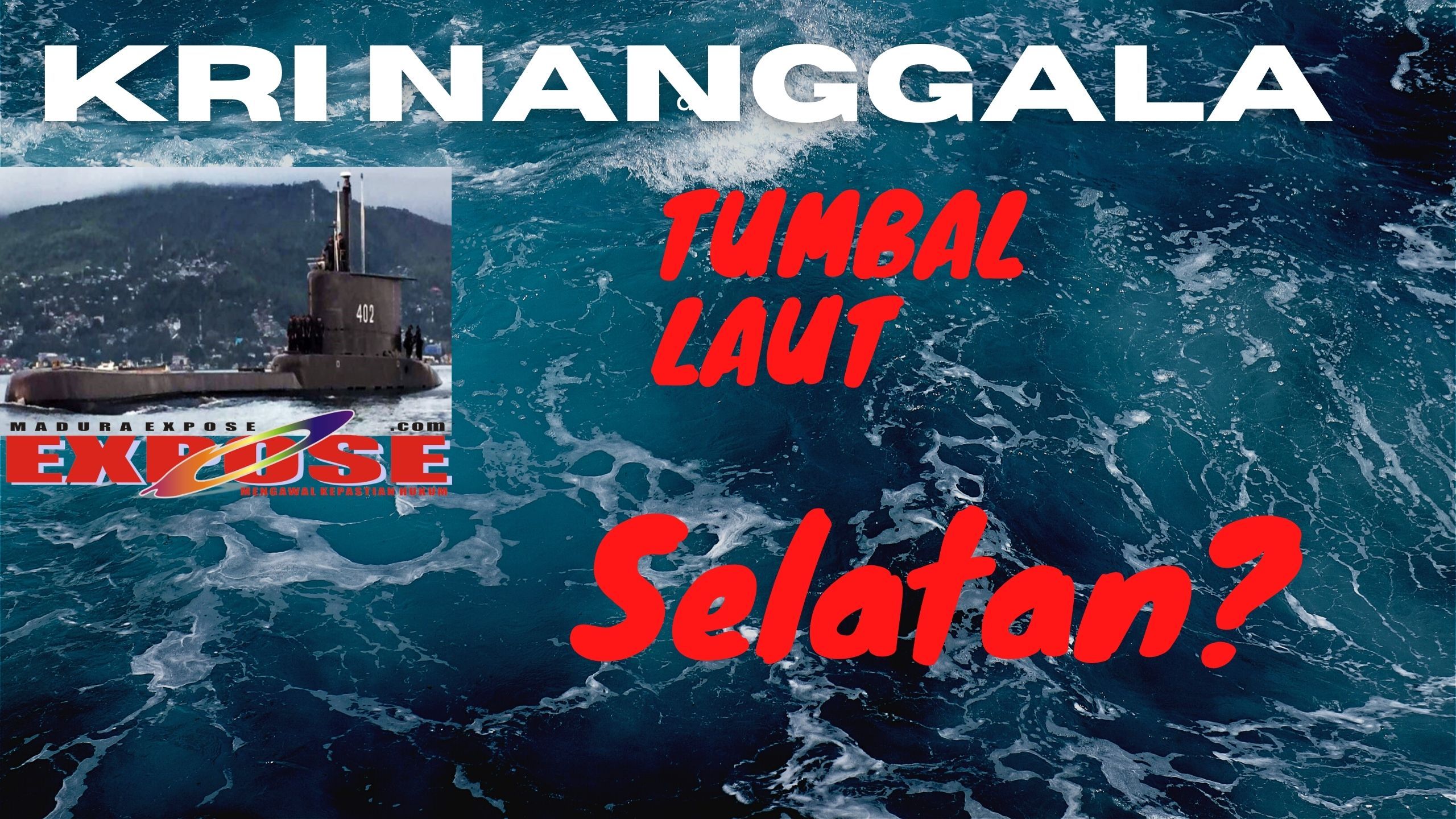 Berita Terbaru Kapal Selam Nanggala 402