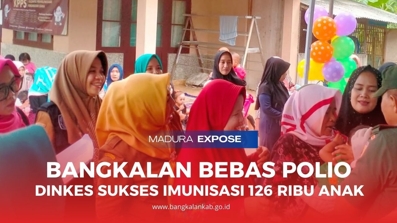 Bangkalan Bebas Polio, Dinkes Sukses Imunisasi 126 Ribu Anak