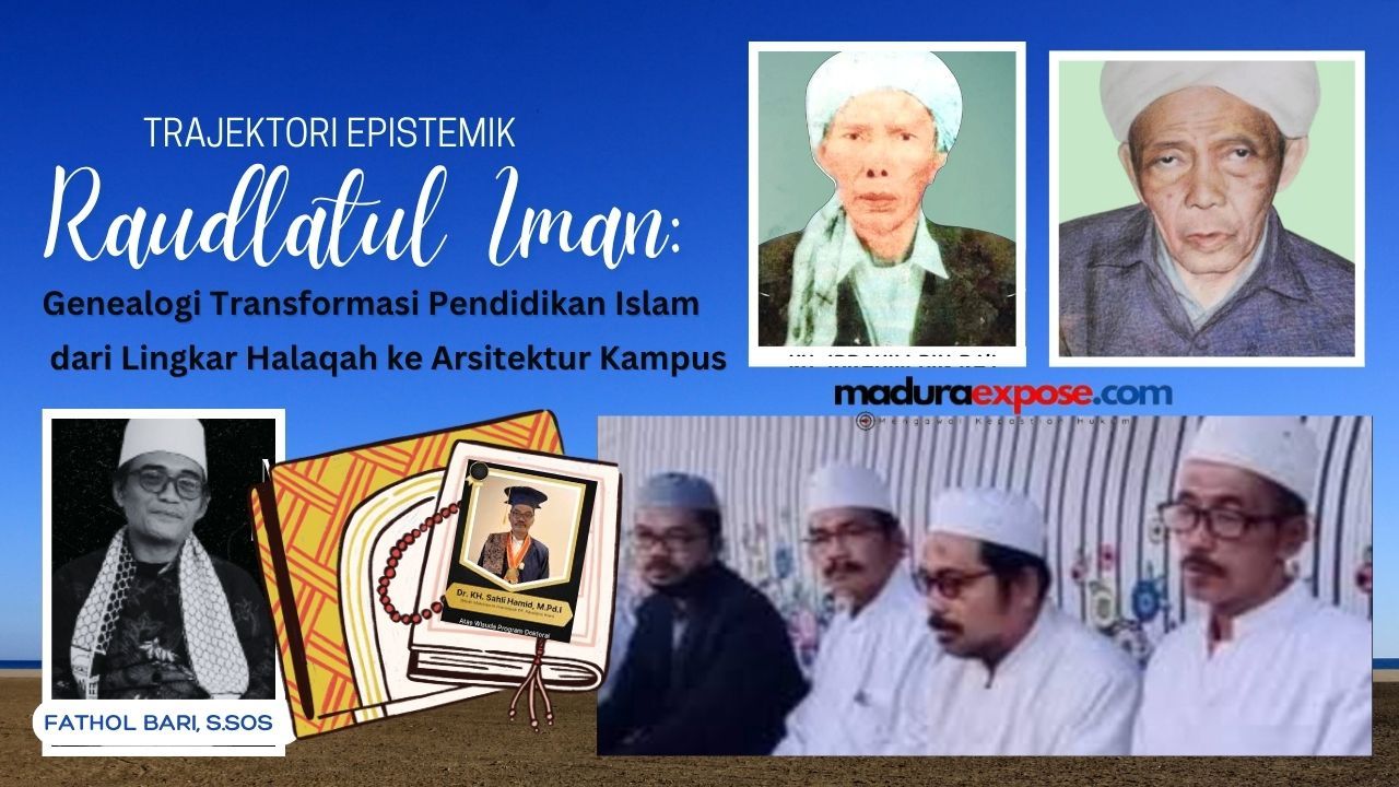 Trajektori Epistemik Raudlatul Iman: Genealogi Transformasi Pendidikan Islam dari Lingkar Halaqah ke Arsitektur Kampus