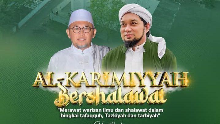 Malam Ini, Haul Akbar dan Al-Karimiyyah Bershalawat
