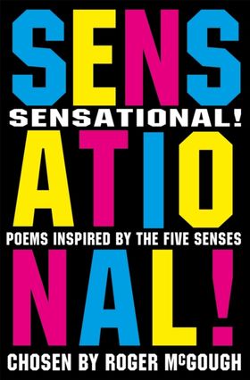 Sensational!: Poems Chosen By