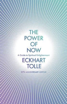 The Power Of Now: (20Th Anniversary Edition)