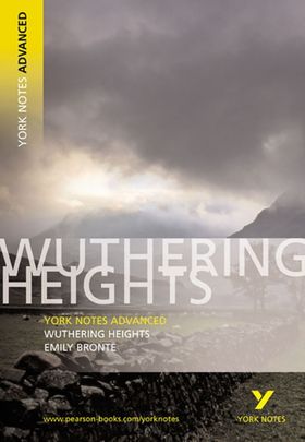 Wuthering Heights Everything You Need To Catch Up, Study And Prepare For And 2023 And 2024 Exams And Assessments