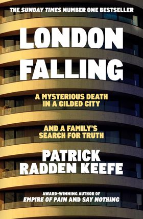 London Falling: A Mysterious Death in a Gilded City and a Family's Search for Truth